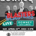 The Blasters are playing live in an intimate show in their hometown, a special concert brought to you by Catch 22 Promotions, Epic Lounge, and  Downey Arts Coalition.  Saturday April 13, 9PM, 8239 2nd Street, Downey, CA. Tickets are nearly sold out, but are available for purchase at catch22pro.brownpapertickets.com. Look for more music events from...