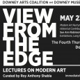 View From The Edge is a lecture series bringing life to modern art with important voices of the local arts community.  Thursday May 23, we present Sue Ann Robinson, Director of Collections and Exhibitions for the Long Beach Museum of Art, as she brings a talk entitled, “Modern Art Nurtured in California: Historical Contributions of Our...